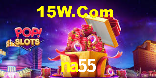 na55,na55.com