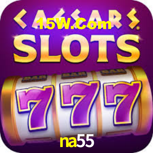 na55,na55.com